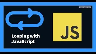 Looping with JavaScript