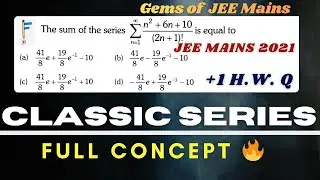 A Rare but Important Series Concept JEE Keeps Asking | +1 H.W. Q.
