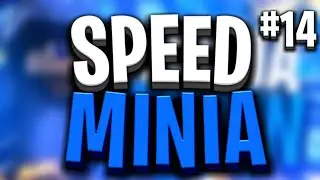 SPEED MINIA #14 | By Kic