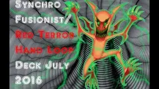 Synchro Fusionist/Red Terror Hand Loop Deck July 2016 (TCG)