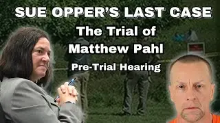 Waukesha's Sue Opper Prosecuting The Case Against Matthew Pahl - Pretrial Hearing