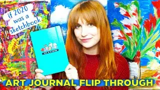 My Sketchbook Tour 2020 // Art Journal & Sketchbook Flip Through 2020