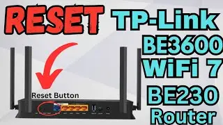 Reset Tp-Link BE3600 Archer BE230 WiFi 7 Router To Factory Default Settings | Devicessetup