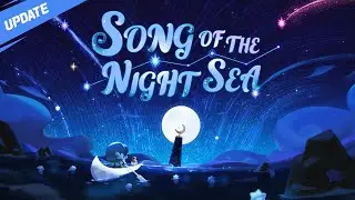 To Reach the Moonlight... 🌟 Song of the Night Sea 🎶