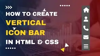 How to create a Vertical icon bar in HTML and CSS |  Website Components