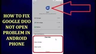 Fix Google Duo Not Open Problem In Android Phone