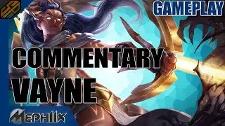 Vayne Gameplay + Commentary - Mephiix [OUTDATED]