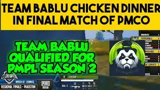 TEAM BABLU QUALIFIED FOR PMPL SEASON 2 | PMCO PAK FINALS LAST MATCH HIGHLIGHTS |BABLU CHICKEN DINNER