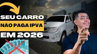 SEU CARRO EST&Aacute; NA LISTA? VEJA QUEM N&Atilde;O PAGA IPVA EM 2026! N&Atilde;O PAGUE IPVA ATOA! VEJA QUEM EST&Aacute; ISENTO