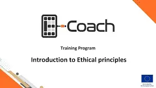 E-coach: Introduction to Ethical principles