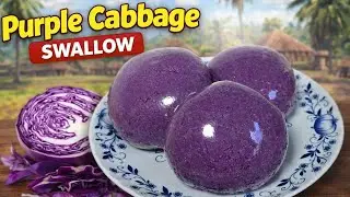 How to Make Purple Cabbage Swallow | Healthy & Easy Swallow Recipe