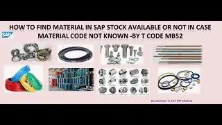 How to find material stock when material code is not known by using material type in TCode MB52