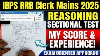 IBPS RRB Clerk Mains Reasoning 2025 | Sectional Test Experience + Exam Oriented Approach