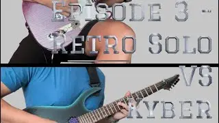 KIESEL TONE WARS: Episode 3 - Retro Solo VS Kyber