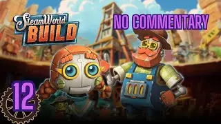 🎮 | SteamWorld Build | no commentary PL | 12 | OSTATNI