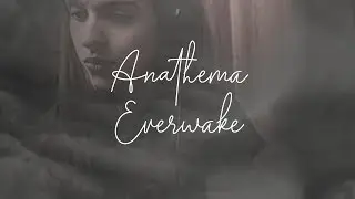 Everwake - Anathema (Vocal Cover)