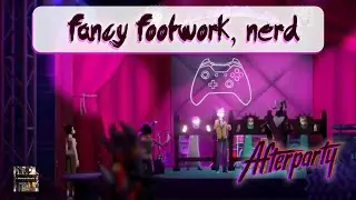 Afterparty - Fancy Footwork, Nerd Achievement