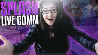 New Map SPLASH Live Comm! (Awakening DLC)