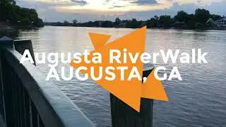 Augusta RiverWalk | Augusta, Georgia