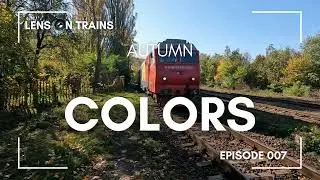 Lens on Trains (Episode 007): Autumn Colors 4k
