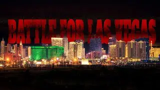 THE BATTLE FOR LAS VEGAS