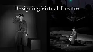 Designing Virtual Theatre