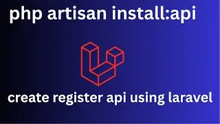 Laravel 12 API Tutorial: Build a Secure User Registration API with Laravel Sanctum
