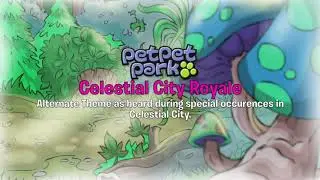 Petpet Park Music: Celestial City Royale