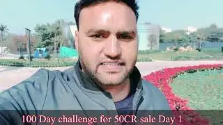 Real estate challenge 100 day 50CR sale ￼