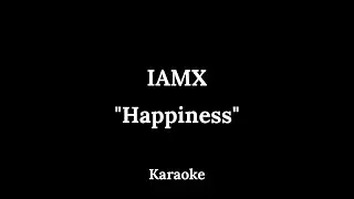 IAMX - Happiness | Vonagam Karaoke