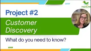 2. Customer Discovery: Know your customer BEFORE you build