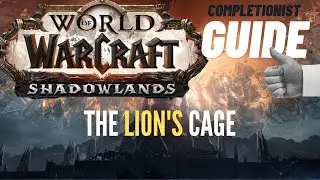 The Lion's Cage WoW Quest completionist guide