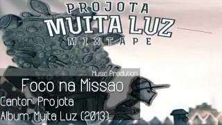 Projota - Foco na Miss&atilde;o