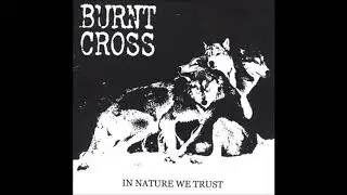 BURNT CROSS - in nature we trust