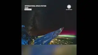 ISS Astronaut Treated to Northern Lights, Lightning and Sunrise