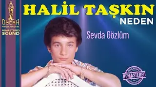 Halil Taşkın Sevda Gözlüm