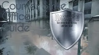 Office Guide : Тактики , закуп  [CS:GO] [Учимся Играть]