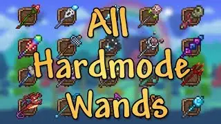 Hardmode Magic Wands in a Nutshell (Terraria Weapons #3)