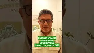 ANTONIO SOLARTE: The Nature Conservancy &ndash; RETO CONSERVA &ndash; Jueves 19 de junio de 2025 #ganaderia