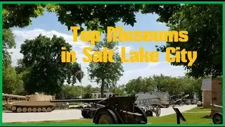 Top 13. Best Museums in Salt Lake City - Travel Utah