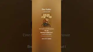 DEAR STALKER 