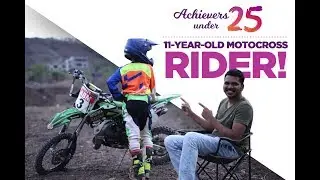 Achievers Under 25 Ep 5: 11 Year old Motocross Rider!