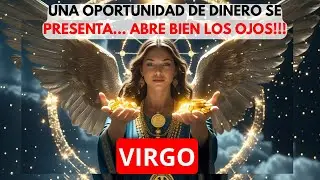 VIRGO  MAÑANA DESCUBRES UN NUEVO DON MUY PELIGROSO PARA TUS ENEMIGAS....