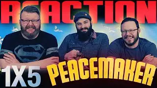 Peacemaker 1x5 REACTION!! 