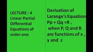 Lecture4 || Lagrange's Equation || Derivation || P.D.E