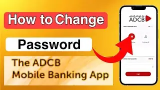 ADCB Mobile Banking App Password Forgot? How to Reset It in Minutes!