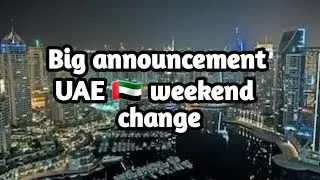 Uae weekend days change | uae new rules 2022 @BewithAngel