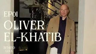 Oliver El-Khatib: The Story Behind OVO | Beyond Luck Ep. 1