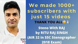WE GOT 1000+ SUBSCRIBERS WITH JUST 15 VIDEOS | Steno With RAJ | RITU RAJ SINGH