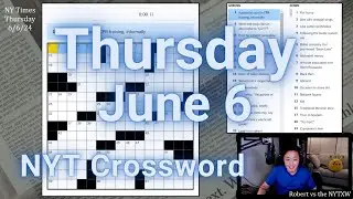 But where's my Thursday puzzle? [0:12/4:20]  ||  Thursday 6/6/24 New York Times Crossword